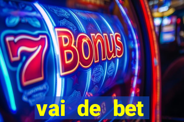 vai de bet plataforma gusttavo lima